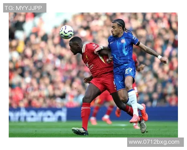 英超精彩对决回顾利物浦与切尔西的巅峰对决录像回放 英超精彩对决回顾利物浦与切尔西的巅峰对决录像回放